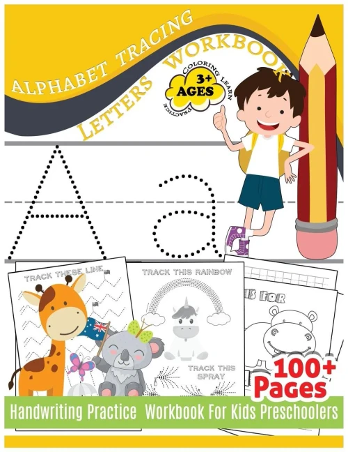 Alphabet Tracing Letters Workbook Handwriting Practice Workbook For Kids: Practice & Fun & Coloring & Learn For Preschooler 100+Pages Early Childhood Education