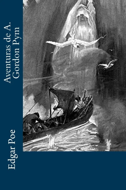 Aventuras de A. Gordon Pym (Spanish Edition)