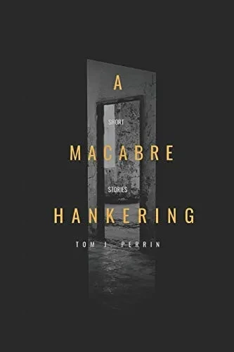 A Macabre Hankering: Short stories by