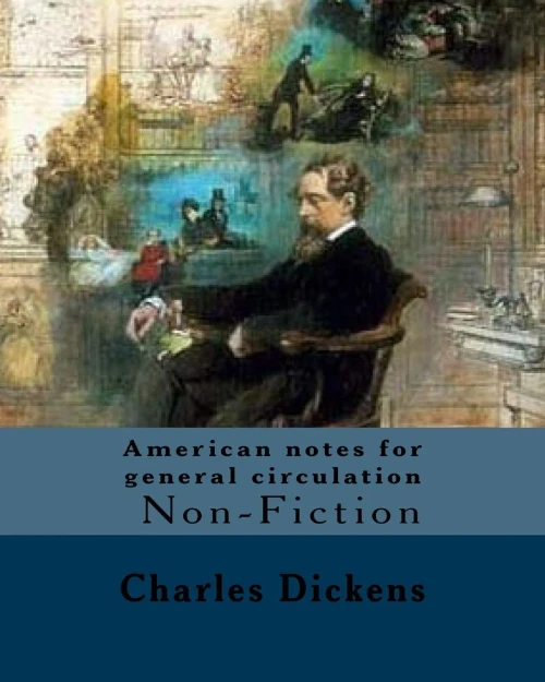 American notes for general circulation. By: Charles Dickens, Illustrated By: C.(Clarkson Frederick) Stanfield (3 December 1793  18 May 1867).: ... to North America from January to June 1842.