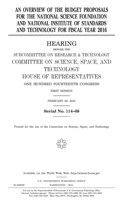 An overview of the budget proposals for the National Science Foundation and National Institute of Standards and Technology for fiscal year 2016
