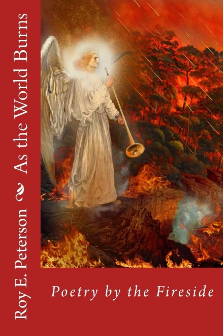 As the World Burns: Poetry by the Fireside