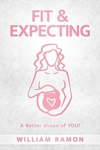Fit & Expecting: A Better Shape of YOU!