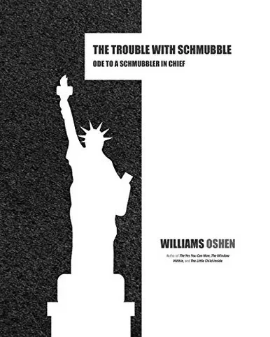 The Trouble With Schmubble: Ode to a Schmubbler in Chief