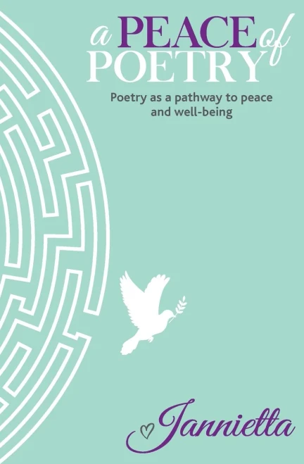 A Peace of Poetry: Poetry as a pathway to peace and wellbeing