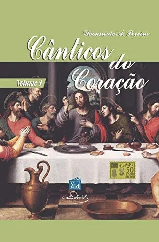 Cânticos do Coração - Volume 1: Vol 1 (Portuguese Edition)