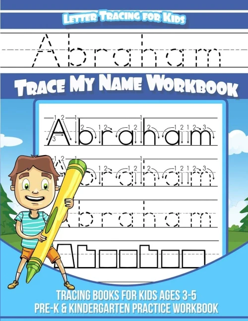 Abraham Letter Tracing for Kids Trace my Name Workbook: Tracing Books for Kids ages 3 - 5 Pre-K & Kindergarten Practice Workbook