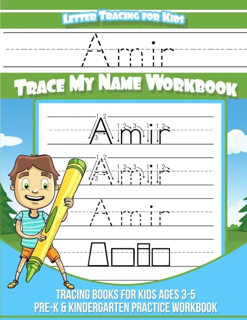 Amir Letter Tracing for Kids Trace my Name Workbook: Tracing Books for Kids ages 3 - 5 Pre-K & Kindergarten Practice Workbook