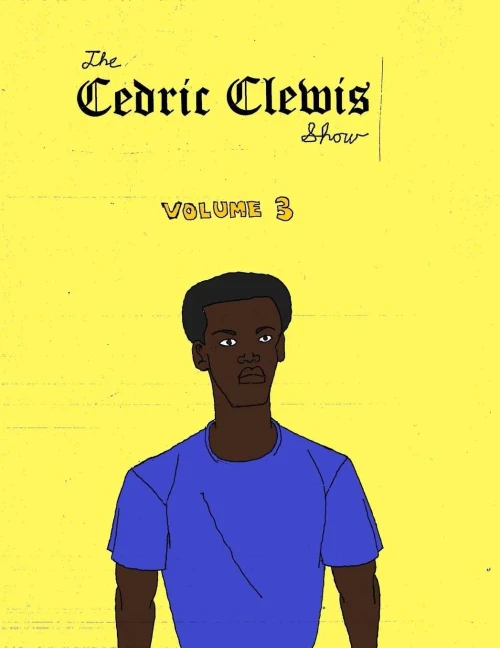 Cedric Clewis Show Volume 3