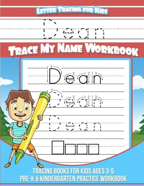 Dean Letter Tracing for Kids Trace my Name Workbook: Tracing Books for Kids ages 3 - 5 Pre-K & Kindergarten Practice Workbook