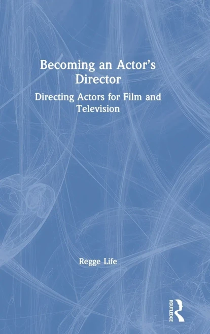 Becoming an Actor's Director: Directing Actors for Film and Television