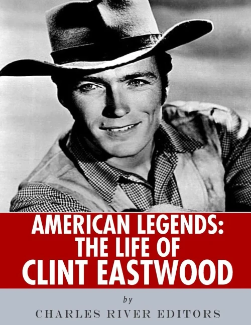 American Legends: The Life of Clint Eastwood