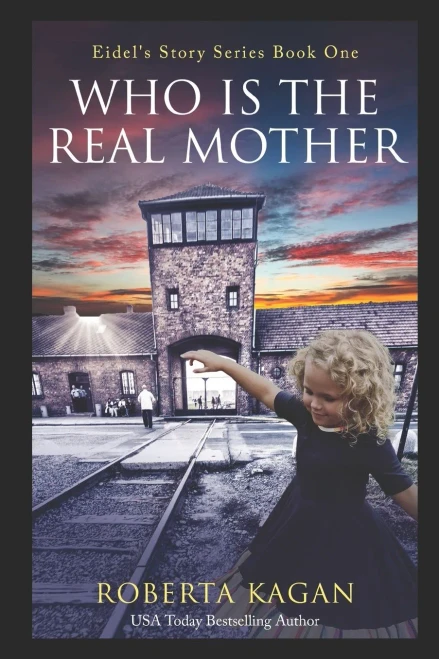 And...Who Is The Real Mother?: Book One (Eidel's Story Series)