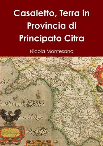 Casaletto, Terra in Provincia di Principato Citra (Italian Edition)