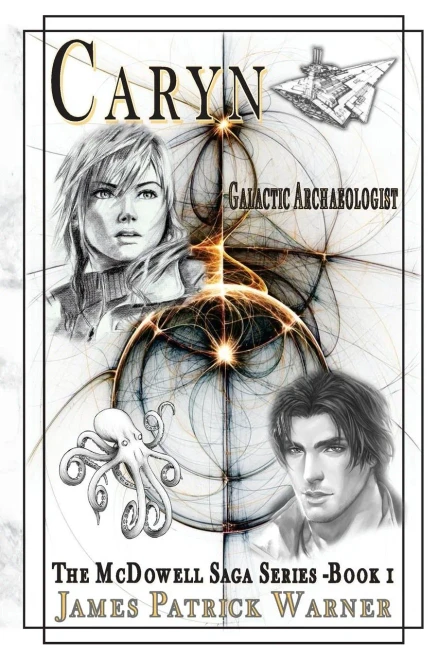 Caryn: Galactic Archaeologist (The MacDowell Saga)