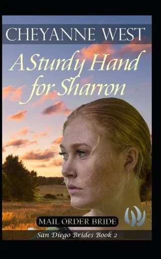A Sturdy Hand for Sharron (San Diego Brides Series)