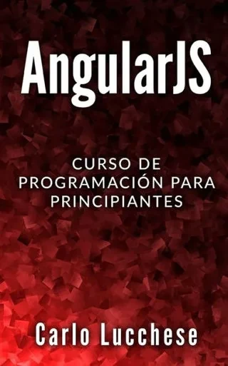ANGULARJS: Curso de programacion para principiantes (Italian Edition)