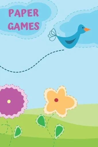 Activity Book of Paper Games For Children: 3D Tic Tac Toe, Four In A Row, Dots & Boxes, Hang Man | Classic Activities For Kids: Cute Bird & Flower ... Friends or Alone, After School or on a Trip