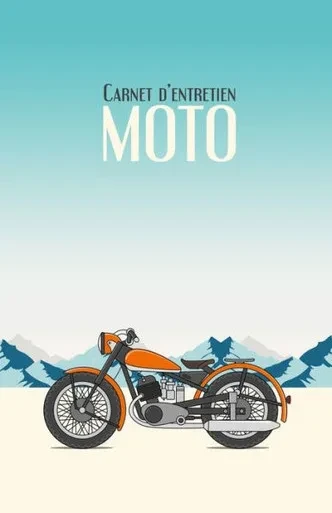 Carnet d'entretien Moto: Suivi d'entretien moto | Tous les constructeurs | 100 fiches d'entretien à remplir | moto orange (French Edition)