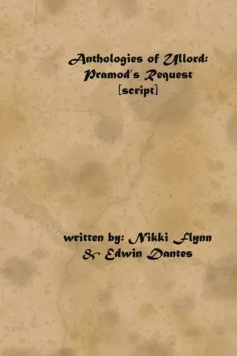 Anthologies of Ullord: Pramod's Request