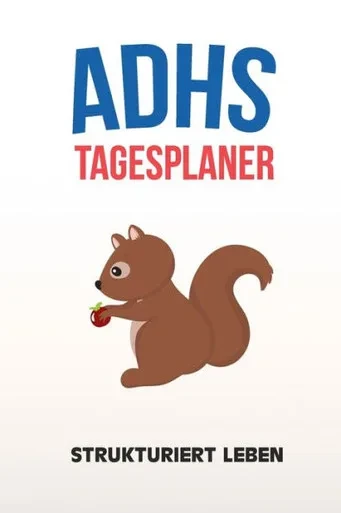 ADHS Tagesplaner - Strukturiert Leben: Schreibe dir alles auf damit nichts mehr vergisst, einfacher Leben mit ADS / ADHS (German Edition)