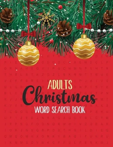 Adults Christmas Word Search Book: 360+ Large-Print Christmas Word Search Puzzle , Exercise Your Brain, Holiday Fun for Adults and Kids