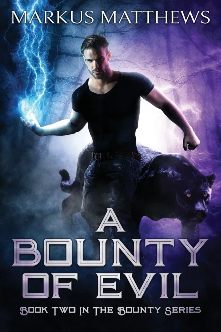 A Bounty of Evil: Book two in the Bounty series
