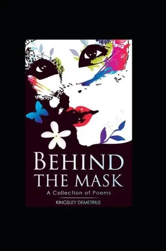 BEHIND THE MASK: A collection of Poems