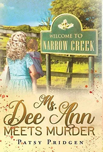 Ms. Dee Ann Meets Murder (1) (The Narrow Creek)