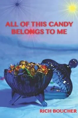 All of This Candy Belongs to Me