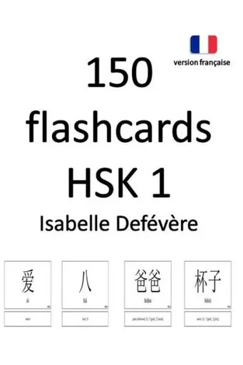 150 flashcards HSK 1 (version française) (French Edition)