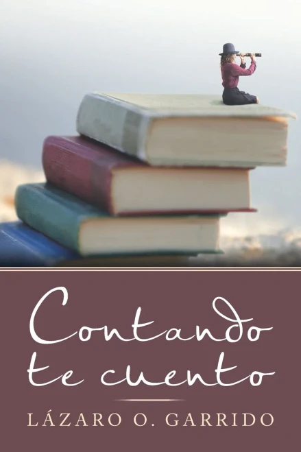Contando Te Cuento (Spanish Edition)