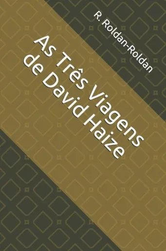 As Três Viagens de David Haize (Portuguese Edition)