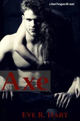 Axe: A Steel Paragons MC Novel