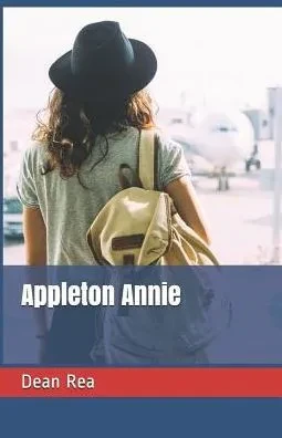 Appleton Annie (Third in Appleton series: Deadlines, My Garden)