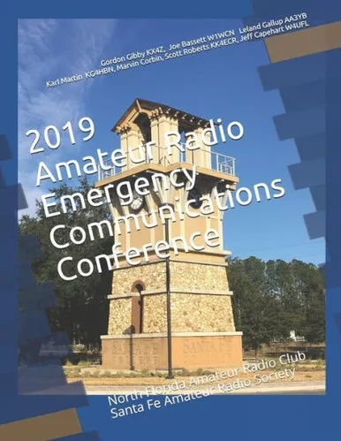 2019 Amateur Radio Emergency Communications Conference: North Florida Amateur Radio Club Santa Fe Amateur Radio Society (NFARC Conferences)
