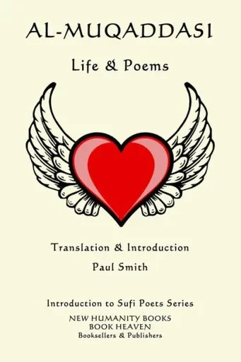 AL-MUQADDASI: Life & Poems (Introduction to Sufi Poets)