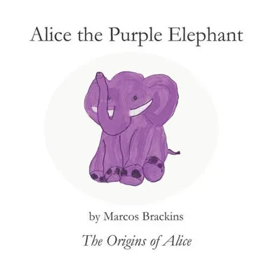 Alice the Purple Elephant: The Origins of Alice