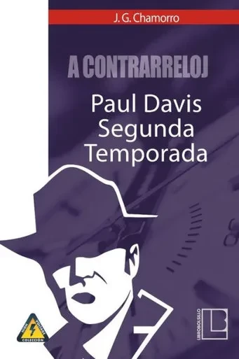 A contrarreloj: Paul Davis, segunda temporada (Spanish Edition)