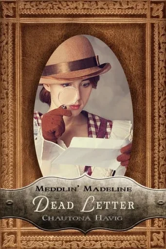 Dead Letter (Meddlin' Madeline Mysteries)