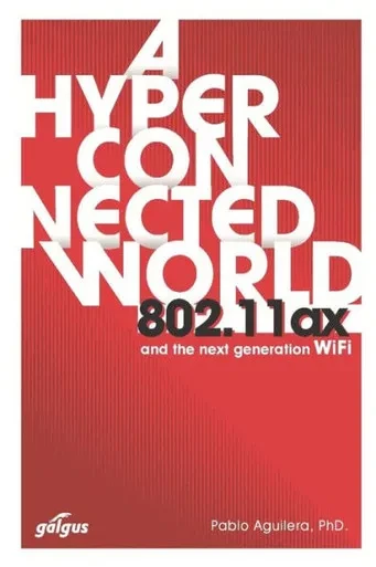 802.11ax: A Hyperconnected World and the Next-Generation WiFi