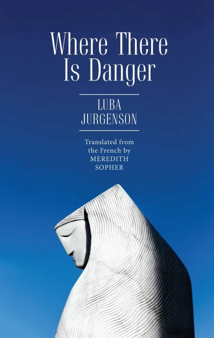 Where There Is Danger (Jews of Russia & Eastern Europe and Their Legacy)