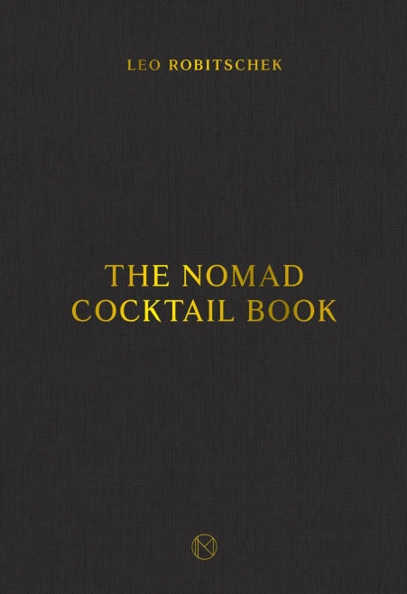 The NoMad Cocktail Book (TEN SPEED PRESS)