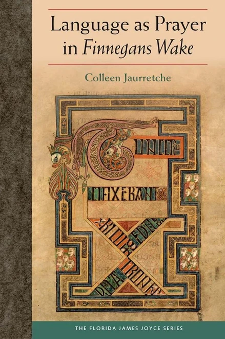 Language As Prayer in Finnegans Wake (Florida James Joyce)