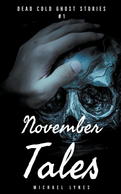 November Tales (Dead Cold Ghost Stories)
