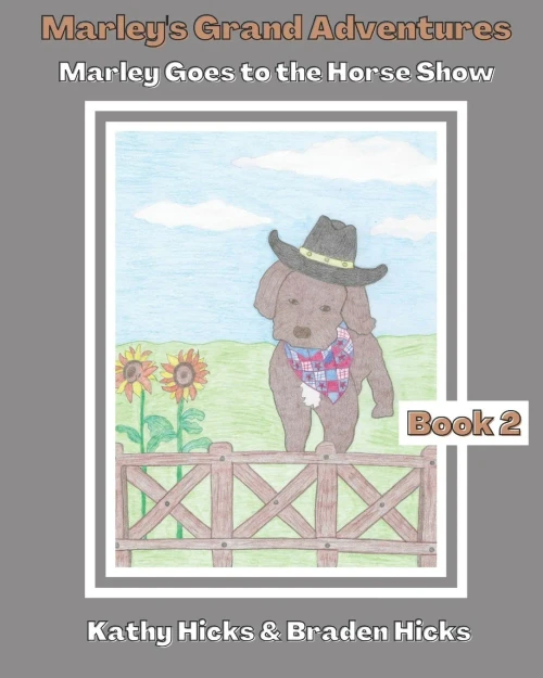 Marley's Grand Adventures: Marley Goes to the Horse Show