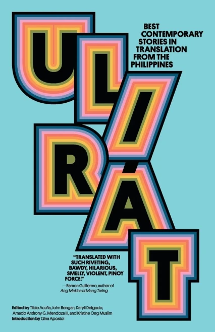 Ulirat: Best Contemporary Stories in Translation from the Philippines