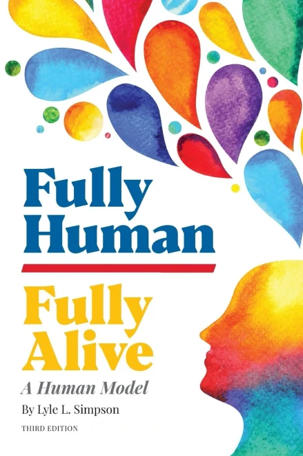 Fully Human/Fully Alive: A Human Model