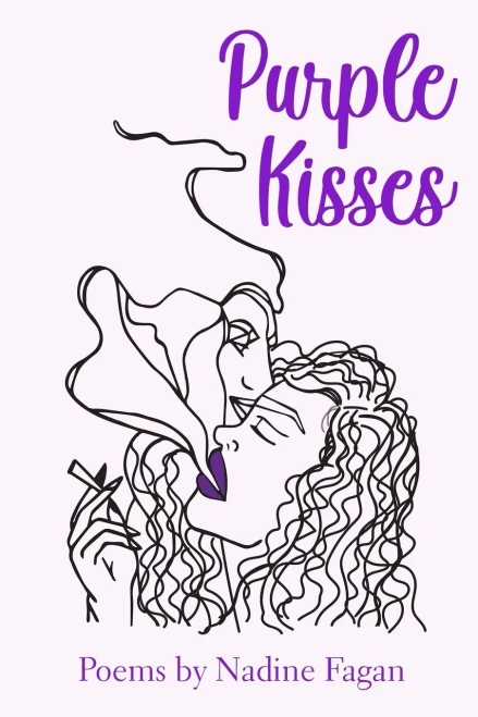 Purple Kisses: Poems By Nadine Fagan