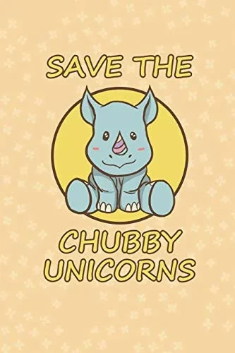 Save The Chubby Unicorns cute Rhino gift: perfect for anyone who loves Unicorns and Rhinos for girls and women